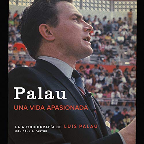 Palau (Spanish Edition) Audiolibro Por Luis Palau, Paul J. Pastor arte de portada