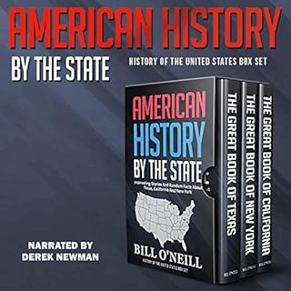 American History by the State: Interesting Stories and Random Facts About Texas, California, and New York Audiobook By Bill O