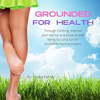 Grounded for Health Audiobook By Shana Fairley cover art