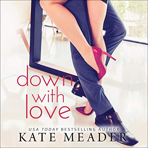 Down with Love Audiolibro Por Kate Meader arte de portada