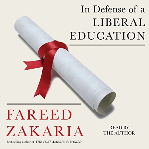 In Defense of a Liberal Education Audiolibro Por Fareed Zakaria arte de portada