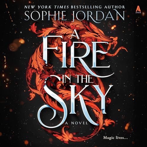 A Fire in the Sky Audiobook By Sophie Jordan cover art