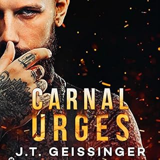 Carnal Urges Audiobook By J.T. Geissinger cover art