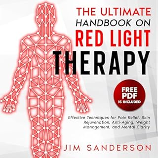 The Ultimate Handbook on Red Light Therapy Audiobook By Jim Sanderson cover art