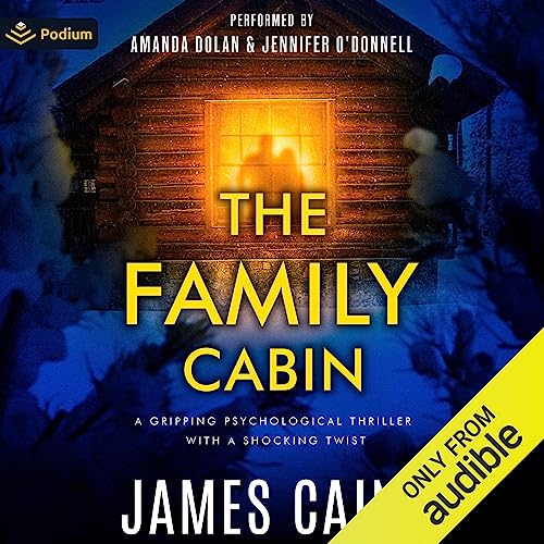 The Family Cabin Audiobook By James Caine cover art