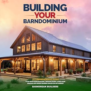 Building Your Barndominium Audiobook By BarnDream Builders cover art