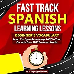 Fast Track Spanish Learning Lessons - Beginner's Vocabulary cover art