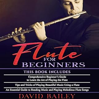 Flute for Beginners: 3 in 1 Audiolibro Por David Bailey arte de portada