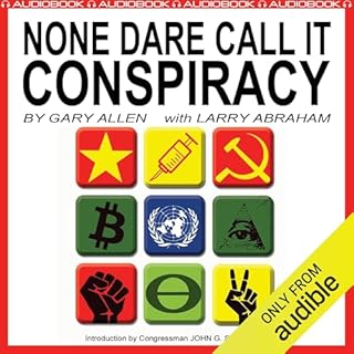 None Dare Call It Conspiracy Audiobook By Gary Allen, Larry Abraham cover art