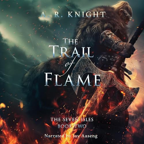 The Trail of Flame Audiolivro Por A.R. Knight capa