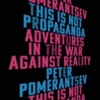 This Is Not Propaganda Audiolibro Por Peter Pomerantsev arte de portada