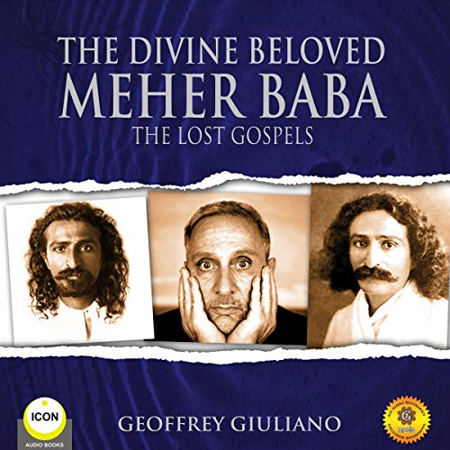 『The Divine Beloved Meher Baba - The Lost Gospels』のカバーアート