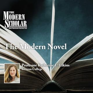 The Modern Scholar: The Modern Novel Audiolibro Por Professor Katherine Elkins arte de portada