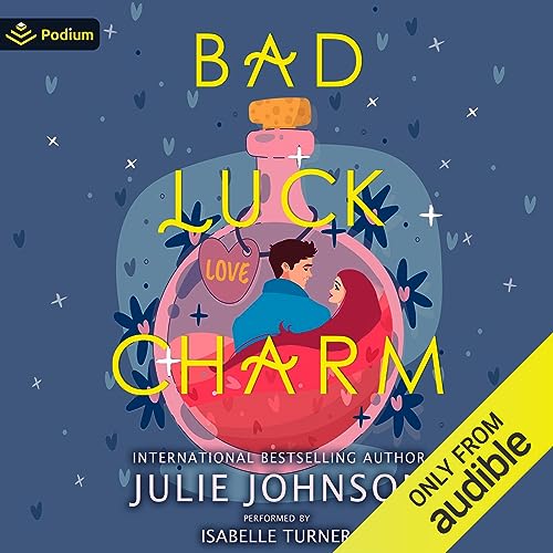 Bad Luck Charm Audiolibro Por Julie Johnson arte de portada