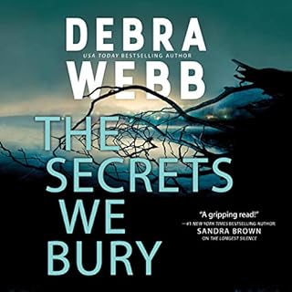 The Secrets We Bury Audiobook By Debra Webb cover art