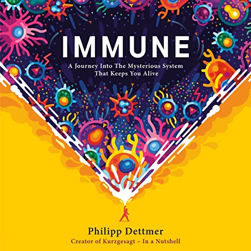 Immune Audiobook By Philipp Dettmer cover art