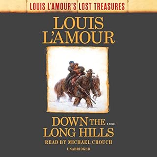 Down the Long Hills: A Novel Audiobook By Louis L'Amour cover art