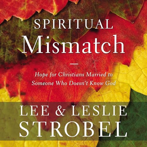 Spiritual Mismatch Audiolibro Por Lee Strobel, Leslie Strobel arte de portada