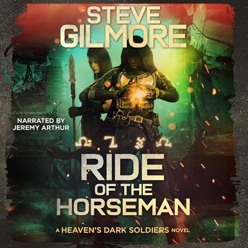 Ride of the Horseman Audiobook By Steve Gilmore cover art