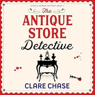 The Antique Store Detective Audiobook By Clare Chase cover art