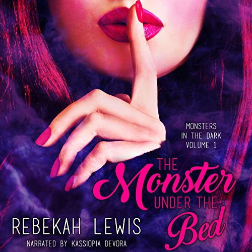 The Monster Under the Bed Audiobook By Rebekah Lewis cover art