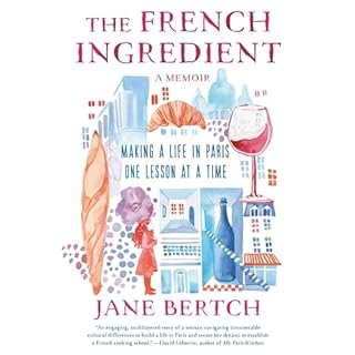 The French Ingredient Audiobook By Jane Bertch cover art