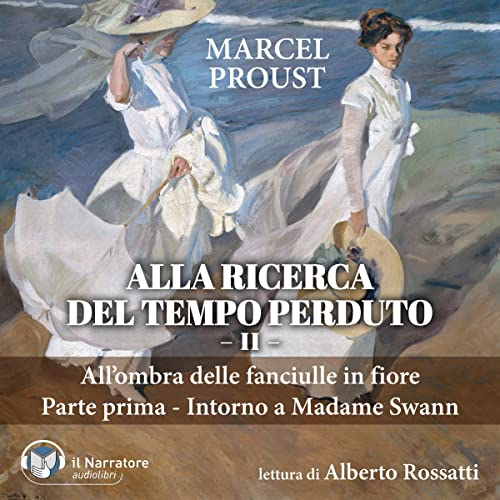 All'ombra delle fanciulle in fiore - Parte prima - Intorno a Madame Swann copertina