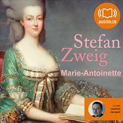 Marie-Antoinette [French Version] Audiobook By Stefan Zweig cover art