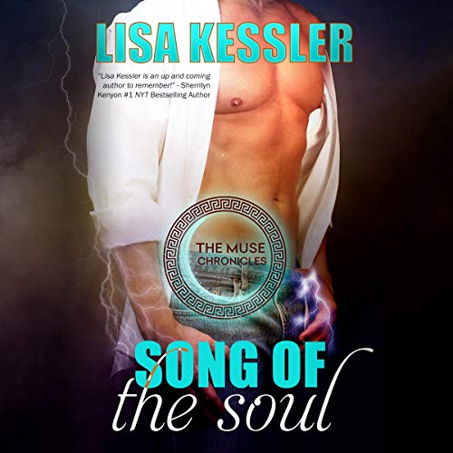 Song of the Soul: Greek Gods, Fated Mates, and Love Worth Dying For... Audiobook By Lisa Kessler cover art