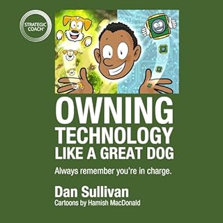 Page de couverture de Owning Technology Like a Great Dog