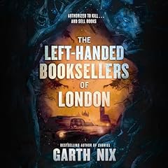 The Left-Handed Booksellers of London Audiobook By Garth Nix cover art