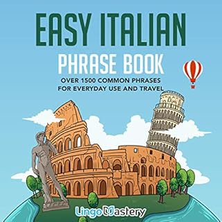 Easy Italian Phrase Book Audiobook By Lingo Mastery cover art