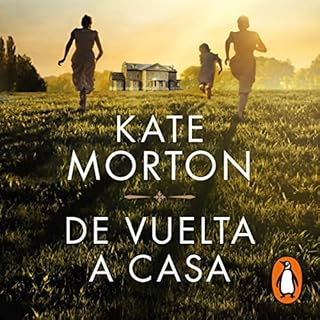 De vuelta a casa [Homecoming] Audiobook By Kate Morton, Máximo Sáez Escribano - translator cover art