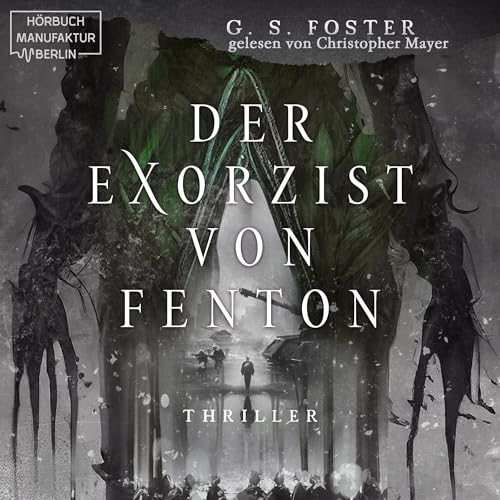 Der Exorzist von Fenton Audiolivro Por G. S. Foster capa