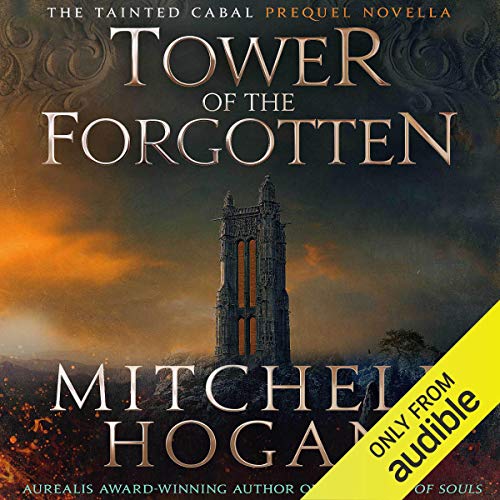 Tower of the Forgotten Audiobook By Mitchell Hogan cover art