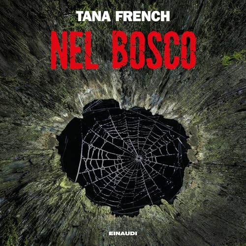 Nel bosco Audiolibro Por Tana French, Michela Benuzzi - Traduttore arte de portada