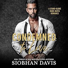 Condemned to Love Audiobook By Siobhan Davis™ cover art