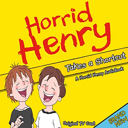 Couverture de Horrid Henry Takes a Shortcut