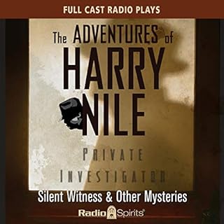 The Adventures of Harry Nile: Silent Witness & Other Mysteries Audiolibro Por Jim French, Original Radio Broadcast arte d