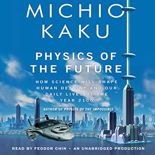 Physics of the Future Audiobook By Michio Kaku cover art