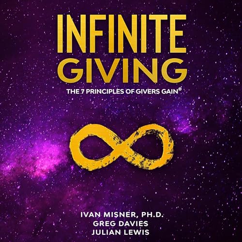 Infinite Giving Audiolibro Por Ivan Misner, Greg Davies, Julian Lewis arte de portada