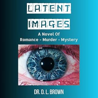 Latent Images Audiolibro Por Dr. D. L. Brown arte de portada