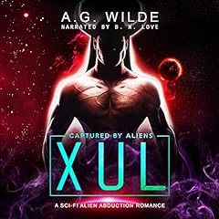 Xul (A Sci-fi Alien Abduction Romance) Audiolibro Por A. G. Wilde arte de portada