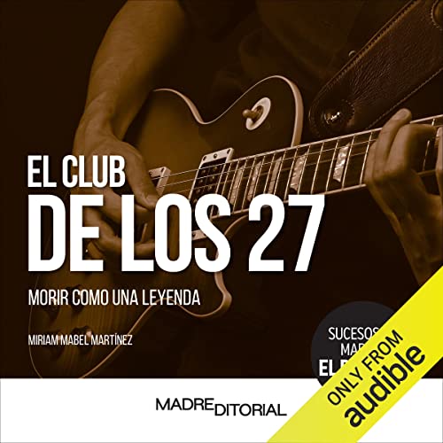 El club de los 27 [The 27 Club] Audiobook By Miriam Mabel Martínez cover art