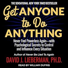 Get Anyone to Do Anything Audiobook By David J. Lieberman PhD cover art