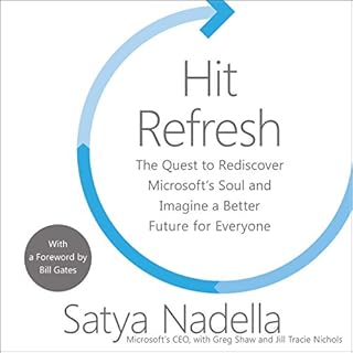 Hit Refresh Audiobook By Satya Nadella, Greg Shaw, Bill Gates - foreword cover art