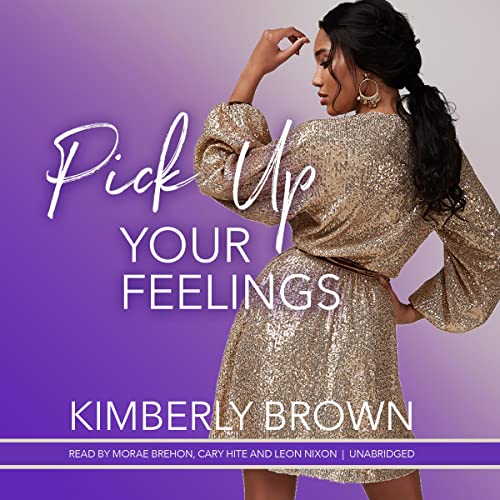 Pick Up Your Feelings Audiolibro Por Kimberly Brown arte de portada