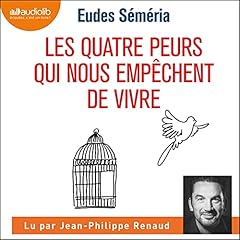 Les Quatre peurs qui nous empêchent de vivre cover art