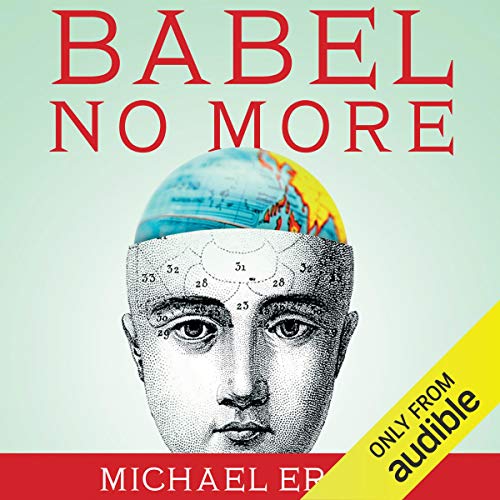 Babel No More Audiobook By Michael Erard cover art