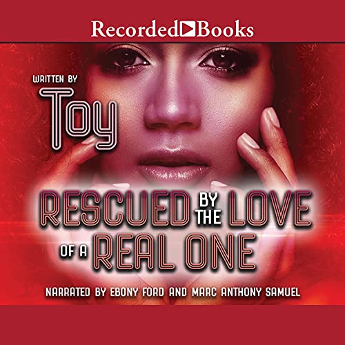 Rescued by the Love of a Real One, Book 1 Audiobook By Toy cover art